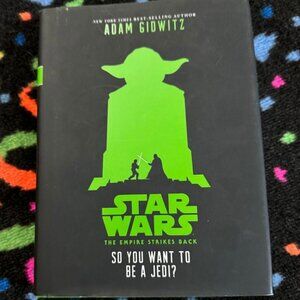 STAR WARS: SO YOU WANT TO BE A JEDI BOOK